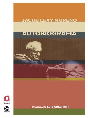 cover image of Jacob Levy Moreno--Autobiografia
